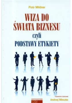 Wiza do świata biznesy czyli podstawy etykiety