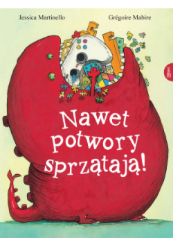 Nawet potwory sprzątają