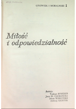 Człowiek i moralność Tom I Miłość  i  odpowiedzialność