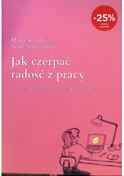 Jak czerpać radość z pracy
