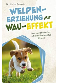 Welpen-Erziehung mit Wau-Effekt