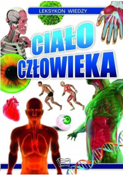 Leksykon wiedzy Ciało człowieka