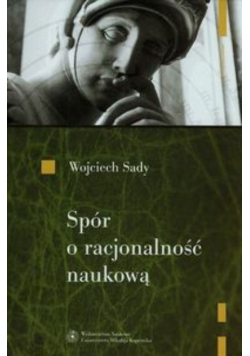 Spór o racjonalność naukową