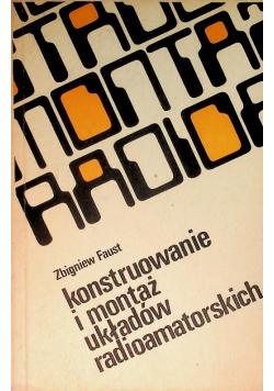 Konstruowanie i montaż układów radioamatorskich