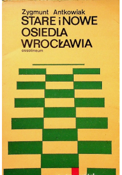 Stare i nowe osiedla Wrocławia
