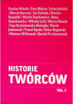 Historie twórców vol. 2