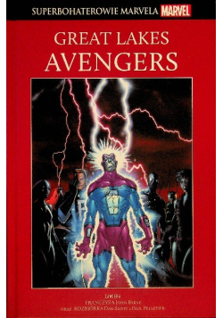 Superbohaterowie Marvela Tom 69 Great lakes Avengers
