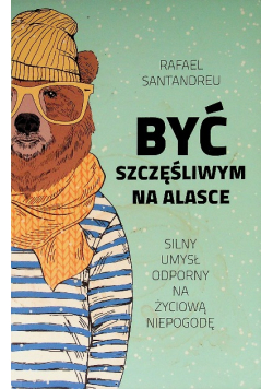 Być szczęśliwym na Alasce