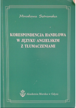 Korespondencja handlowa w języku angielskim z tłumaczeniem
