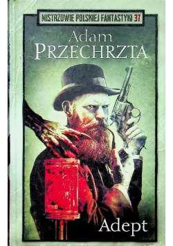 Mistrzowie Polskiej Fantastyki Tom 37 Adept