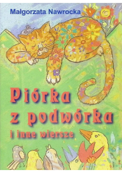 Piórka z podwórka i inne wiersze