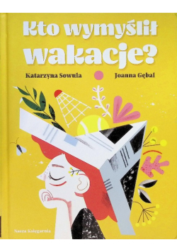 Kto wymyślił wakacje?