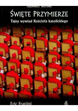 Święte przymierze Tajny wywiad Kościoła katolickiego