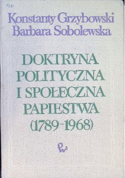 Doktryna polityczna i społeczna papiestwa ( 1789 - 1968 )