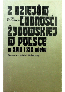 Z dziejów ludności żydowskiej w Polsce w XVIII i XIX wieku