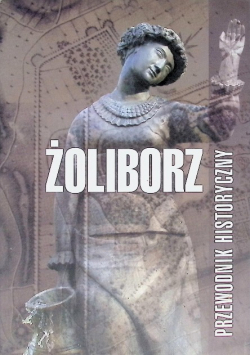 Żoliborz Przewodnik historyczny