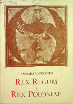 Rex Regum i Rex Poloniae
