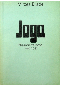 Joga Nieśmiertelność i wolność