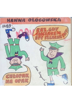 Raz gdy chciałem być szlachetny  Chłopak na opak