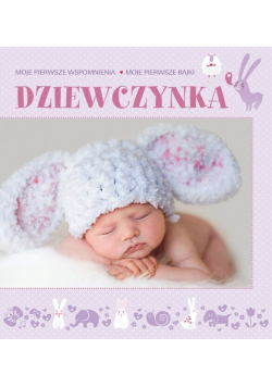Dziewczynka Moje pierwsze wspomnienia Moje pierwsze bajki