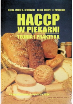 Haccp w piekarni. teoria i praktyka