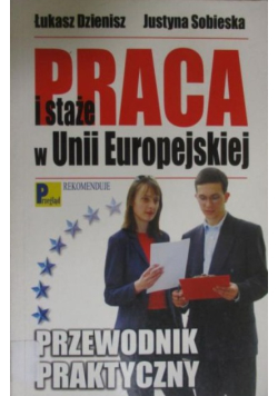 Praca i staże w Unii Europejskiej
