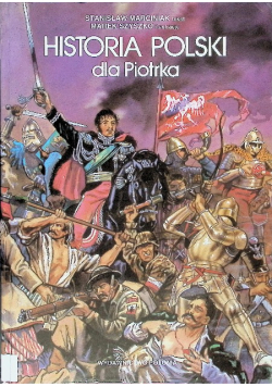 Historia Polski dla Piotrka