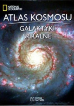 Atlas kosmosu Tom 19 Galaktyki spiralne