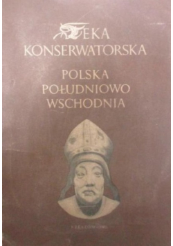 Teka konserwatorska  Polska Południowo - Wschodnia