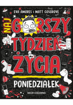 Poniedziałek. Najgorszy tydzień życia