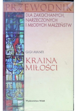 Przewodnik dla zakonnych narzeczonych i młodych małżeństw Kraina miłości