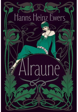 Alraune. Historia pewnej żyjącej istoty