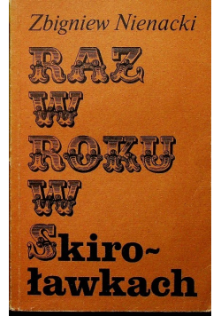 Raz w roku w Skiroławkach Tom 1