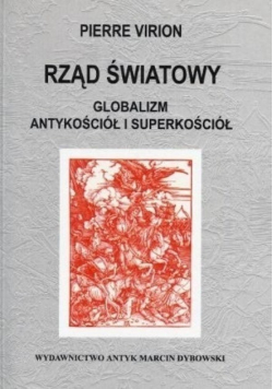 Rząd światowy Globalizm, antykościół i superkościół