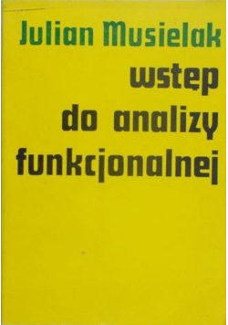 Wstęp do analizy funkcjonalnej