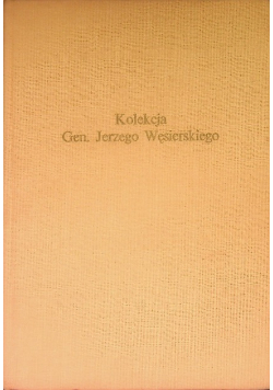 Kolekcja Generała Jerzego Węsierskiego