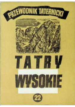 Przewodnik taternicki Tatry Wysoki Część 22