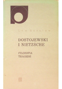 Dostojewski i Nietzsche filozofia tragedii