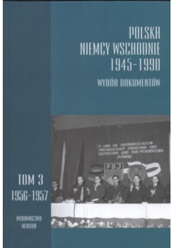 Polska Niemcy Wschodnie 1945 - 1990 Tom 3