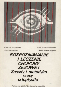 Rozpoznanie i leczenie choroby zezowej Zasady i metody pracy ortoptystki