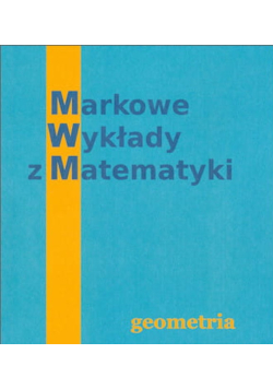 Markowe wykłady z matematyki Geometria