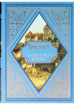 Na bialskim zamku