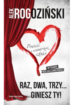 Raz, dwa, trzy giniesz ty