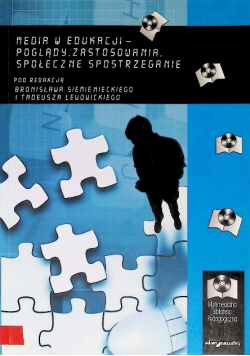 Media w edukacji - poglądy zastosowania społeczne spostrzeganie