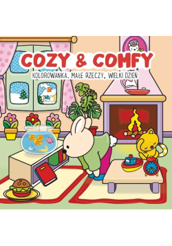 Kolorowanka Cozy & Comfy Małe rzeczy wielki dzień