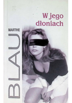 W jego dłoniach