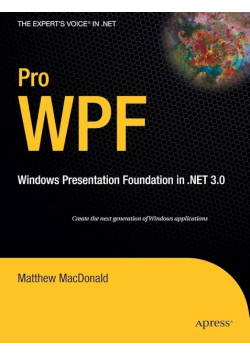 Pro WPF, Windows Presentation Foundation in.NET 3.0