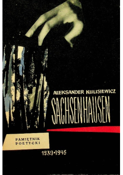 Sachsenhausen Pamiętnik poetycki 1939 - 1945