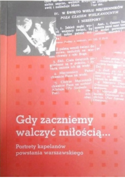 Gdy zaczniemy walczyć miłością
