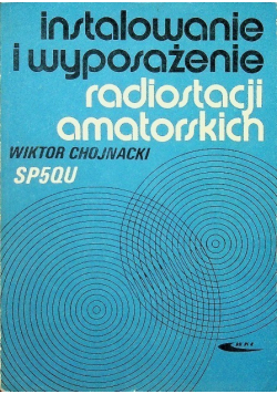 Instalowanie i wyposażenie radiostacji amatorskich